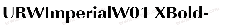 URWImperialW01 XBold字体转换 URWImperialW01 XBold字体转换